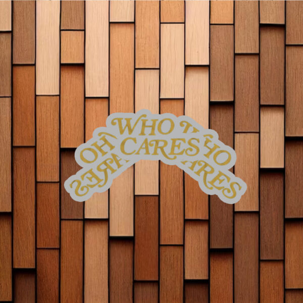 Tucker Kraft Who Cares Sticker