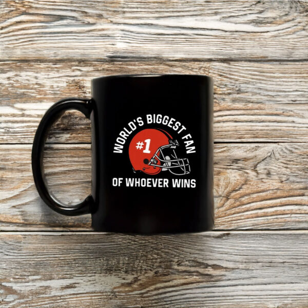 World’s Biggest Fan Of Whoever Wins Mug Coffee