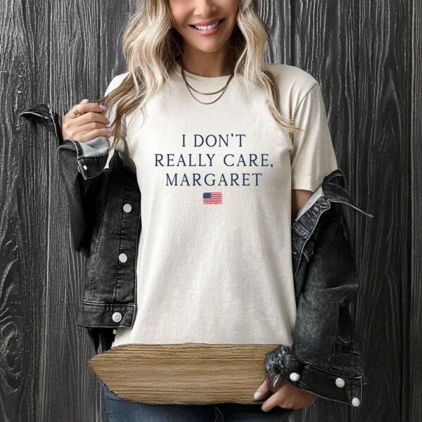 I Don't Really Care Margaret Shirt, Funny JD Vance Crewneck